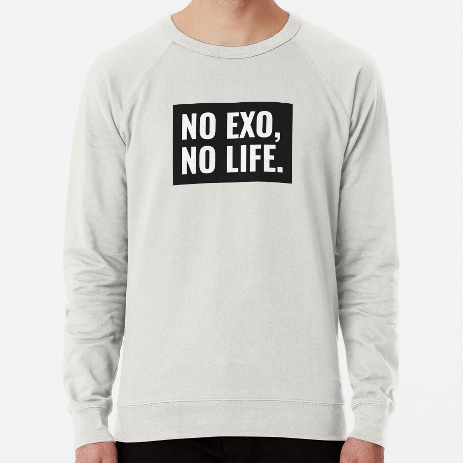 No Exo No Life Sweatshirt