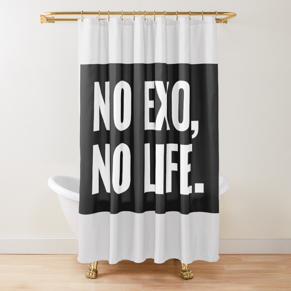 No Exo No Life Shower Curtain